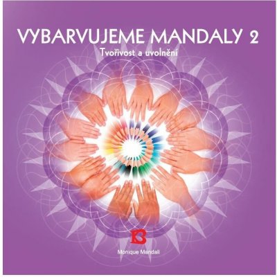 Vybarvujeme mandaly 2 Monique Mandali – Hledejceny.cz