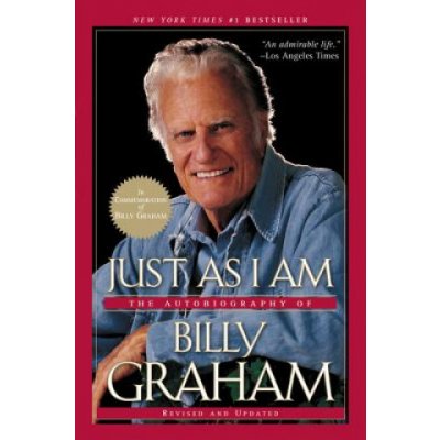 Just as I Am: The Autobiography of Billy Graham – Hledejceny.cz