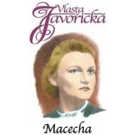 Macecha - Vlasta Javořická – Sleviste.cz