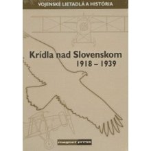 Krídla nad Slovenskom 1918-1939