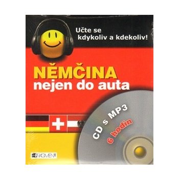 Němčina nejen do auta + CD s MP3 Dostálová I., Branam J., Kostnerová I.