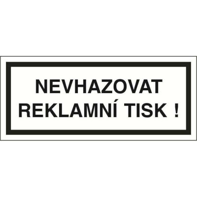 PROSÍM, Nevhazovat reklamní tisk !, Samolepka, formát 70x30 mm, Samolepicí – Hledejceny.cz