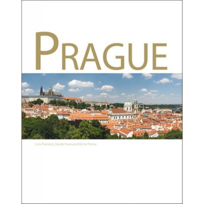 Soňa, Michal a Zdeněk Thomovi - Prague tvrdá vazba