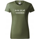 Těhotenské tričko Bude ze mě maminka military – Zboží Dáma