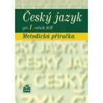 Český jazyk pro 1. ročník SOŠ - Metodická příručka - Čechová Marie a kolektiv – Sleviste.cz