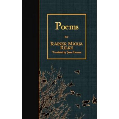 Rainer Maria Rilke,Jessie Lamont,H T - Poems – Hledejceny.cz