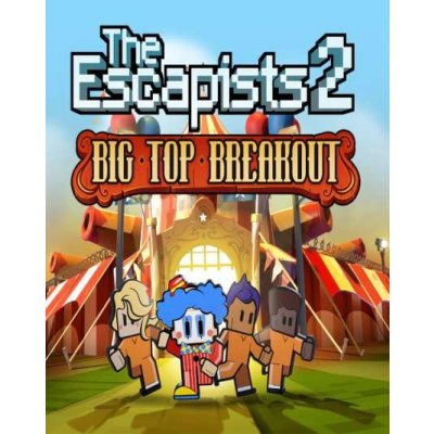 The Escapists 2 - Big Top Breakout – Zbozi.Blesk.cz