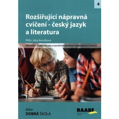 Rozšiřující nápravná cvičení - český jazyk a literatura - Jitka Kendíková – Sleviste.cz