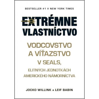 Extrémne vlastníctvo - Jocko Willink, Leif Babin – Hledejceny.cz