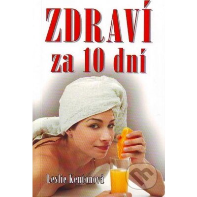 Zdraví za 10 dní - neuveden – Hledejceny.cz