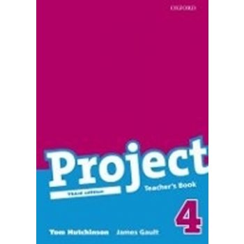 Project 4 - Teacher's Book /Třetí vydání/ - Hutchinson Tom, Gault James