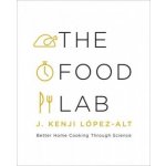 Better Home Cooking Through Sci... J. Kenji LĂłpez-alt The Food Lab – Zboží Dáma