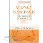 Mužský narcismus – Hledejceny.cz