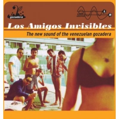 The New Sound of the Venezuelan Gozadera - Los Amigos Invisibles LP