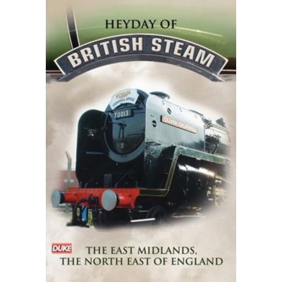Heyday of British Steam: 2 - East Midlands and the North East DVD – Zboží Mobilmania