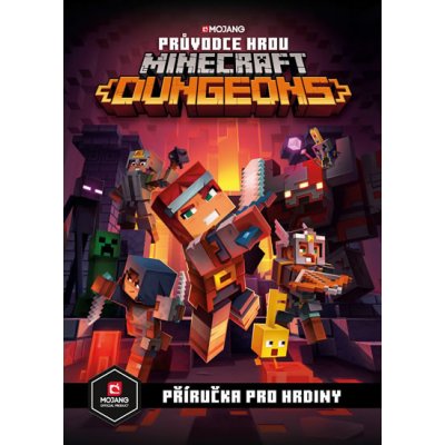 Minecraft - Průvodce hrou Dungeons - kolektiv a – Zbozi.Blesk.cz