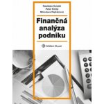 Finan čná analýza podniku - Kotulič, Rastislav; Király, Peter; Rajčániová, Miroslava – Hledejceny.cz