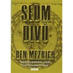 Sedm divů. Napínavý detektivní příběh plný historických záhad - Ben Mezrich - Práh – Hledejceny.cz