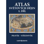 Atlas světových dějin 1. díl pravěk - středověk – Sleviste.cz