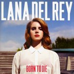 Lana Del Rey - Born To Die LP – Zboží Dáma