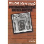 Stručné dějiny oborů Potravinářství a hotelnictví – Hledejceny.cz