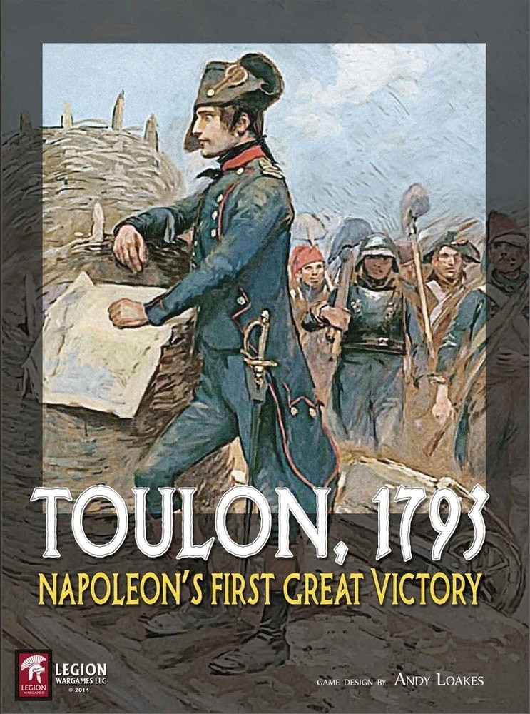 Legion Wargames LLC Toulon 1793 Napoleon\'s First Great Victory