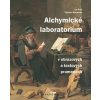 Kniha Alchymické laboratorium v obrazových a textových pramenech - Vladimír Karpenko