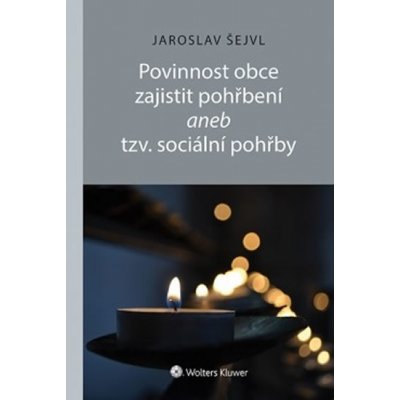 Povinnost obce zajistit pohřbení aneb tzv. sociální pohřby – Zboží Mobilmania