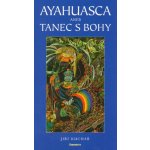 Ayahuasca aneb Tanec s bohy – Hledejceny.cz