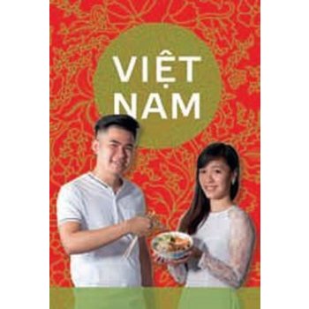 Tak vaří Viet nam. Kuchařka od Vietnamců v Česku - Phuong Lan Tranová, Nam VU Hoai