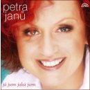 Petra Janů - Já jsem, jaká jsem Největší hity CD