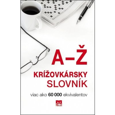 Slovník pre krížovkárov - Viac ako 60 000 ekvivalentov – Zbozi.Blesk.cz