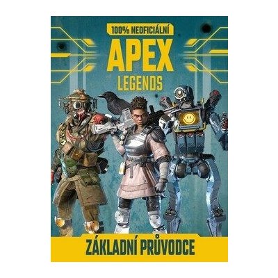 Apex Legends - 100% neoficiální základní průvodce – Zbozi.Blesk.cz