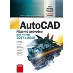 AutoCAD: Názorný průvodce pro verze 2017 a 2018 – Hledejceny.cz
