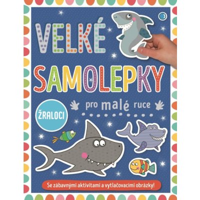 Velké samolepky pro malé ruce Žraloci – Sleviste.cz