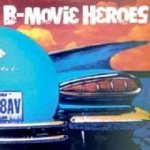 B-Movie Heroes - B-Movie Heroes CD – Hledejceny.cz