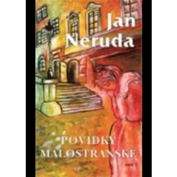 Povídky malostranské - Jan Neruda