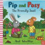 Pip and Posy: The Friendly Snail – Zboží Dáma