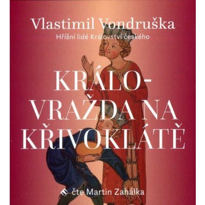 Vražda v ambitu - Hříšní lidé Království českého - Vlastimil Vondruška - čte Martin Zahálka – Zboží Mobilmania