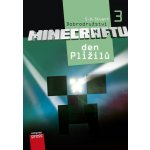 Dobrodružství Minecraftu 3 Den Plížilů S.D. Stuart – Hledejceny.cz