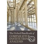 The Oxford Handbook of Comparative Institutional Analysis - lenn Morgan, John Campbell a kol. – Hledejceny.cz