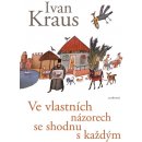 Kniha Ve vlastních názorech se shodnu s každým - Ivan Kraus