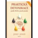 Kniha Praktická detoxikace podle MUDR. Josefa Jonáše