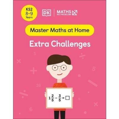 Maths - No Problem! Extra Challenges, Ages 8-9 Key Stage 2