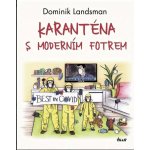 Karanténa s moderním fotrem – Sleviste.cz