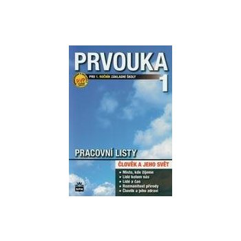 Prvouka pro 1.ročník základní školy - Pracovní listy Člověk a jeho svět