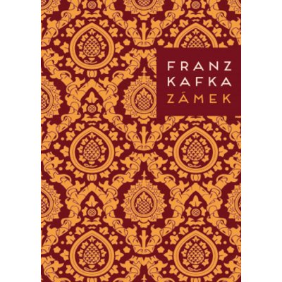 Zámek - Franz Kafka