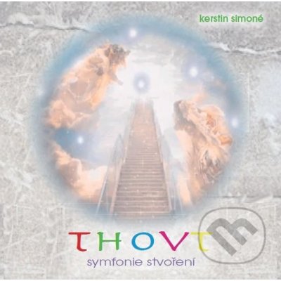 Thovt - Symfonie Stvoření - Kerstin Simoné – Zboží Mobilmania