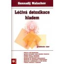 Léčivá detoxikace hladem - Gennadij Malachov