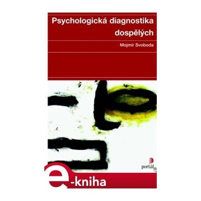 Psychologická diagnostika dospělých – Sleviste.cz